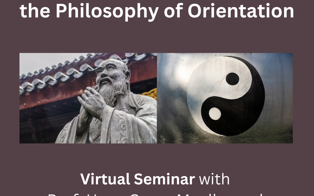 Webinar on “Chinese Philosophy and the Philosophy of Orientation” starting on May 24