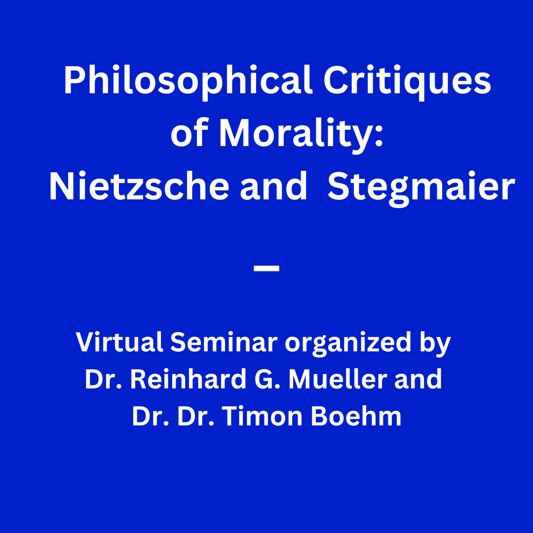Philosophical Critiques of Morality: Nietzsche and Stegmaier